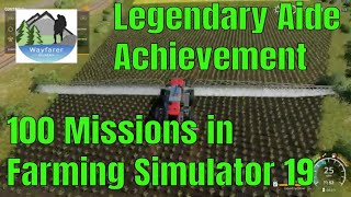 How To Complete 100 Missions in Farming Simulator 19 Legendary Aide Achievement