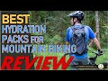 Top 10 Best Hydration Packs for Mountain Biking REVIEW