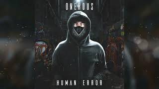 Onerous - Human Error