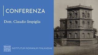 Il Villino Sforza Cesarini al Gianicolo – Ampliamenti e trasformazioni