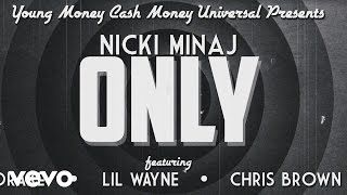 Nicki Minaj - Only ( Lyric ) ft. Drake, Lil Wayne, Chris Brown