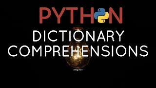 Python - Dictionary comprehensions [3.7]