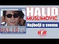 Halid Muslimovic - Najbolji u svemu - (Audio 2000) HD