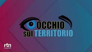 OCCHIO SUL TERRITORIO - RTN TV