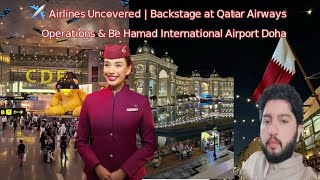 ✈️ Airlines Uncovered | Backstage at Qatar Airways Operations & Be Hamad International Airport Doha