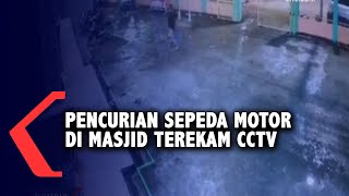 Pencuri Motor Di Halaman Masjid Terekam CCTV