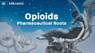 LGC Mikromol's Pharmaceutical Roots: Opioids