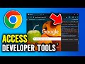 How to Access Developer Tools in Chrome