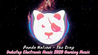 🐼 Panda Nation - The Drop | Dubstep Electronic Music 2020 Gaming Music, Workout Music, Big Drop