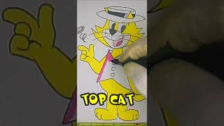 “Top Cat“『どら猫大将』 drawing Shorts version