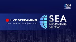 SEA Today Live Streaming: SEA Morning Show - January 19, 2024