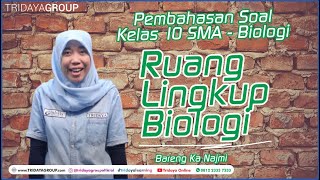 Kelas 10 SMA - Biologi - Ruang Lingkup Biologi - Bimbel Tridaya Online