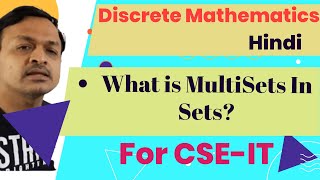 22- What Is MultiSets In Sets In Sets Theory In Discrete Mathematics In Hindi