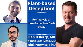 Plant-Based Research DECEPTION: with Adrian Soto-Mota, MD/PhD & Nick Norwitz, PhD