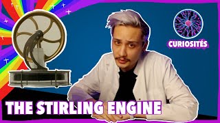 The Stirling Engine - Curiosités #1