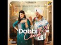 dabbi chandi di feat. deepak dhillon