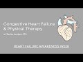 Congestive Heart Failure & Physical Therapy