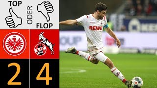 Eintracht Frankfurt - 1. FC Köln 2:4 | Top oder Flop?