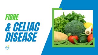 Fibre and celiac disease