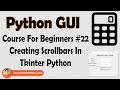 ScrollBar In Tkinter GUI | Python Tkinter GUI Tutorial In Hindi #22