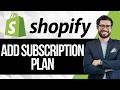 How to Create a Shopify Subscription Plan