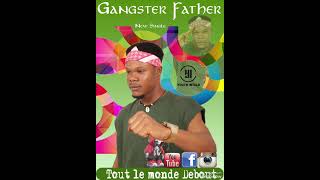 Gangster Father_Tout le Monde Debout