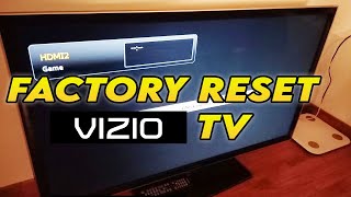 How to Factory Reset Vizio TV to Restore to Factory Settings