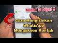 CARA MENGIZINKAN WHATSAPP MENGAKSES KONTAK DI XIAOMI