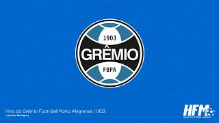 HINO DO GRÊMIO | Hino Oficial do Grêmio Foot-Ball Porto Alegrense | Legendado | 1953 🇧🇷