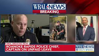 Roanoke Rapids chief, police captain on unpaid leave