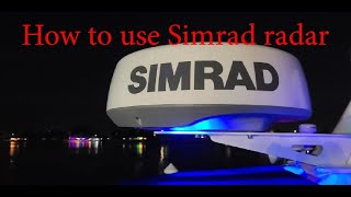 How to Use Simrad Halo Radar (20+, 24, 3, 4, 6) Modes and basic (Harbor, offshore, weather, bird) P2