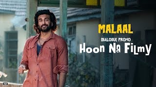 Malaal : Hoon Na Filmy (Dialogue Promo 3) | Sharmin Segal | Meezaan | 5th July 2019