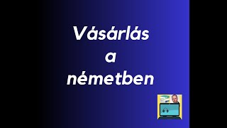 Vásárlás a németben