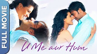 Kajol and Ajay Devgn Romantic Movie | U Me Aur Hum (यू मी और हम ) Full HD Movie | Romantic Movie