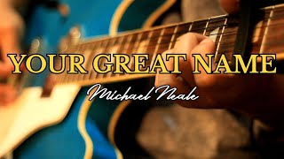 Your Great Name - Michael Neale Rhythm Guitar Cover / Playthrough (Epiphone Casino Worn Denim)