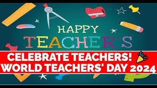 World Teachers’ Day 2024: How to Celebrate \u0026 Show Appreciation!