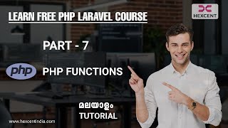 PART 7| PHP FUNCTIONS | PHP MALAYALAM TUTORIAL FOR BEGINNERS | HEXCENT