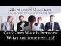 Cabin Crew Recruitment Interview Q&A #15 What are your hobbies?