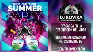 DJ Rovira & Jesús Euforic Dj - Sesión Agosto 2020 SUMMER PARTY