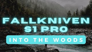 Into The Woods - The Fallkniven S1 Pro 2021!!!!!!!!!!!!!!!!!!!!!!!!!!!!!!!!!!!!!!!!!!!!!!!!!!!!!!!!