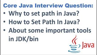 Why/How to Set Path in Java?|| About some important tools in JDK/bin? ||Java Online Training