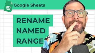 How to Rename a Named Range in Google Sheets