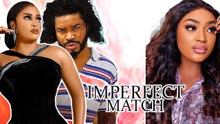 IMPERFECT MATCH(BEST OF LIZZY GOLD,MALEEK MILTON,XIOLLA JOHN ) 2024 LATEST FULL MOVIES