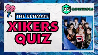 HOW WELL DO YOU KNOW XIKERS? ARE YOU A REAL ROADY? 25 QUESTIONS IN THIS GAME! | KPOP QUIZ #1