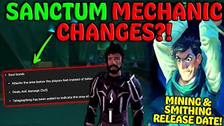 HUGE Sanctum Changes + Mining & Smithing Update Release Date!