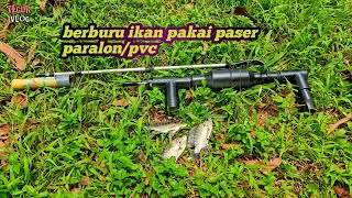 nembak ikan pakai senapan paralon/pvc ikan nya ketar ketir boss...