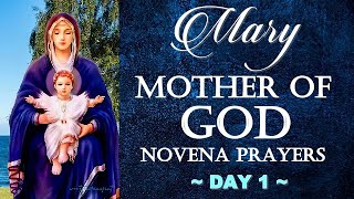 01 DAY 01 MARY MOTHER OF GOD NOVENA PRAYERS - MARY MOTHER OF DIVINE GRACE