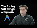 Vibe Coding With Google Antigravity and Gemini 3 Pro