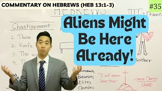 Aliens Disguising and Walking Among Us?(Hebrews 13:1-3) | Dr. Gene Kim