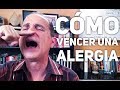 Episodio #1207 ¿Como vencer una alergia?